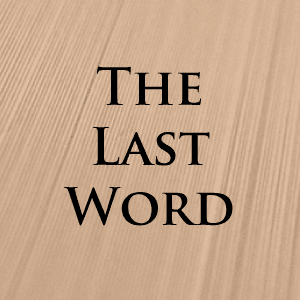 The Last Word